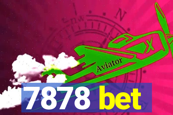 7878 bet